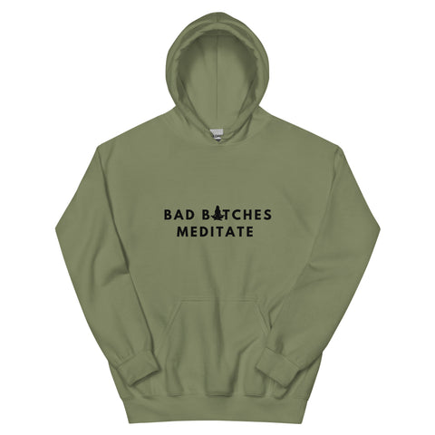 Bad Bxtches Meditate Hoodie
