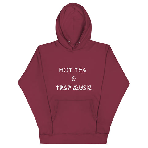 Hot Tea & Trap Music - Unisex